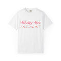 Hobby Hoe T-Shirt