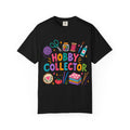 Hobby Collector T-Shirt