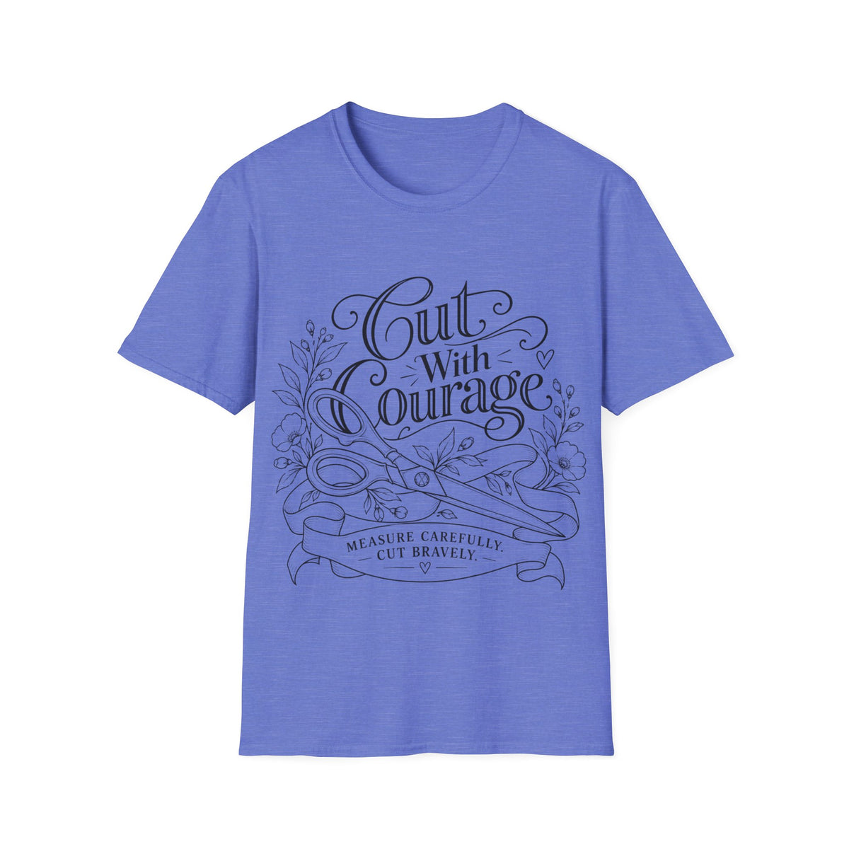 Cut With Courage T-Shirt
