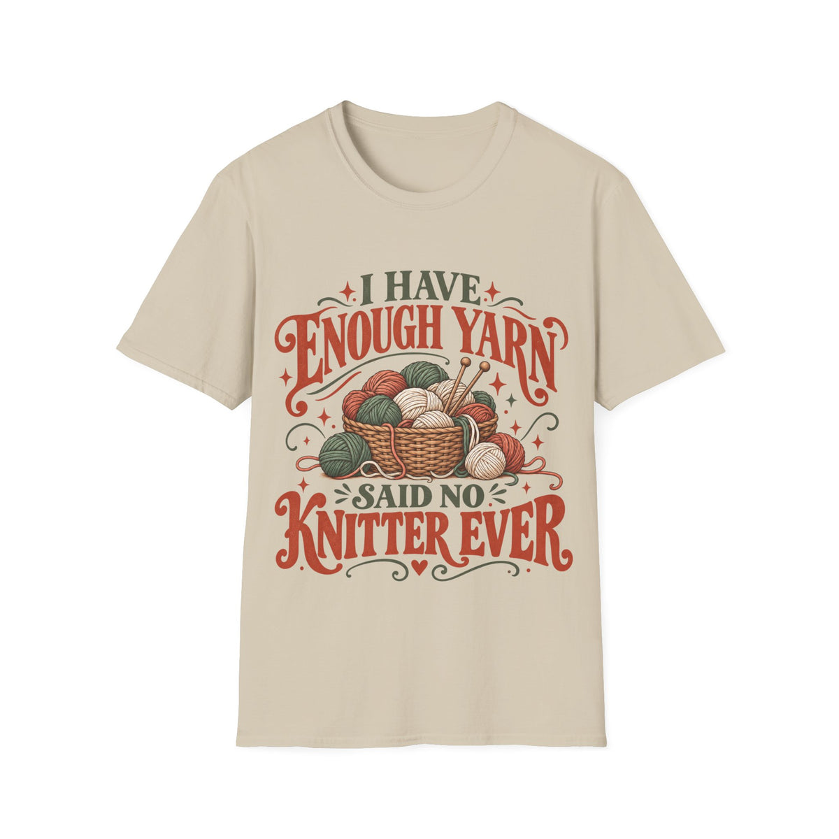I Have Enough Yarn T-Shirt