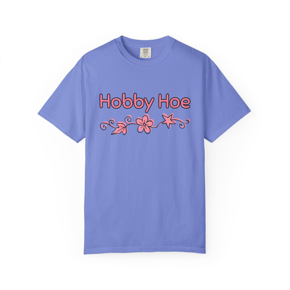 Hobby Hoe T-Shirt