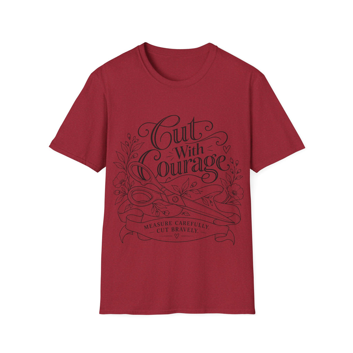 Cut With Courage T-Shirt