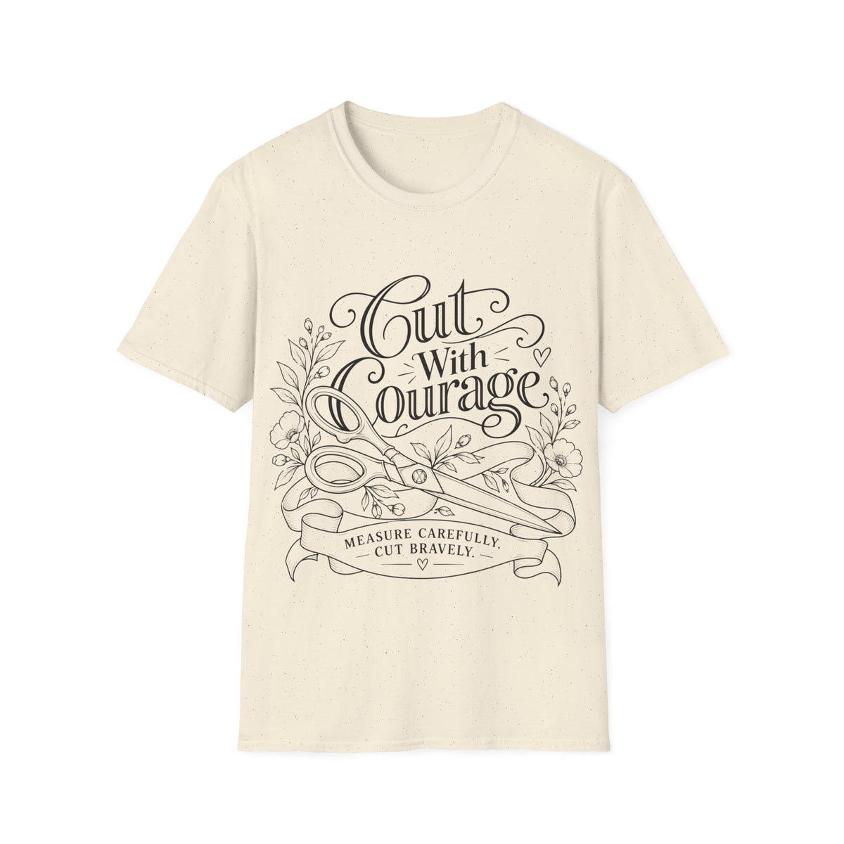 Cut With Courage T-Shirt
