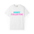 Hobby Collector T-Shirt