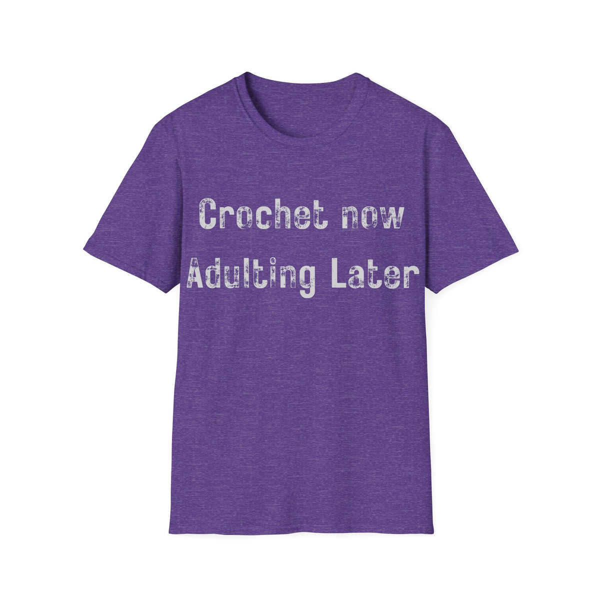 Crochet Now Adulting Later T-Shirt
