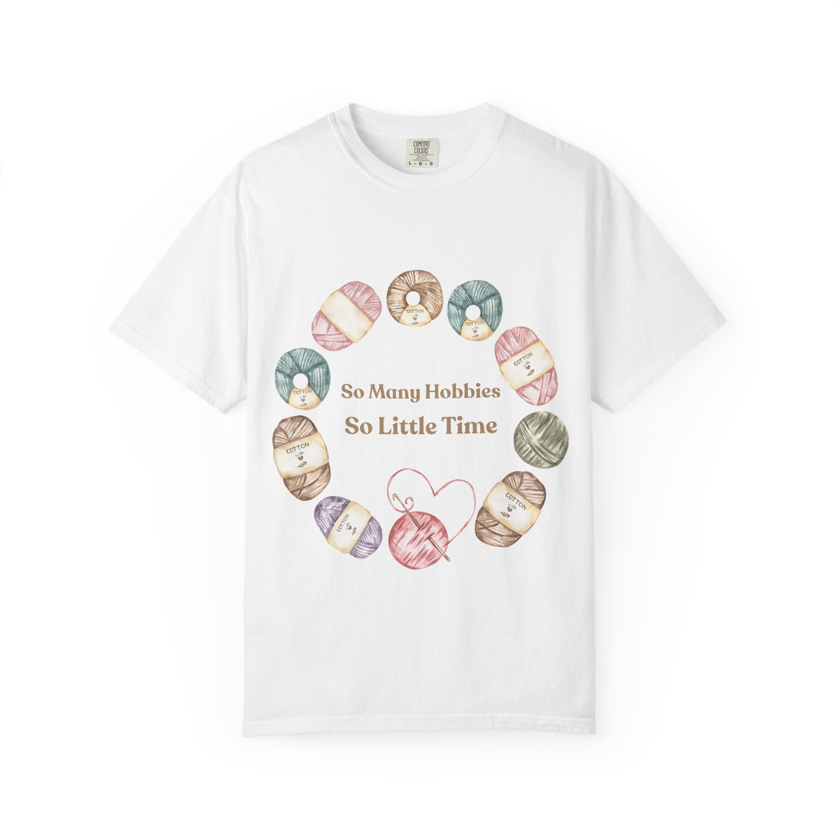 So Many Hobbies So Little Time T-Shirt