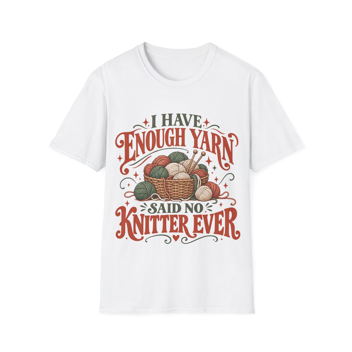 I Have Enough Yarn T-Shirt