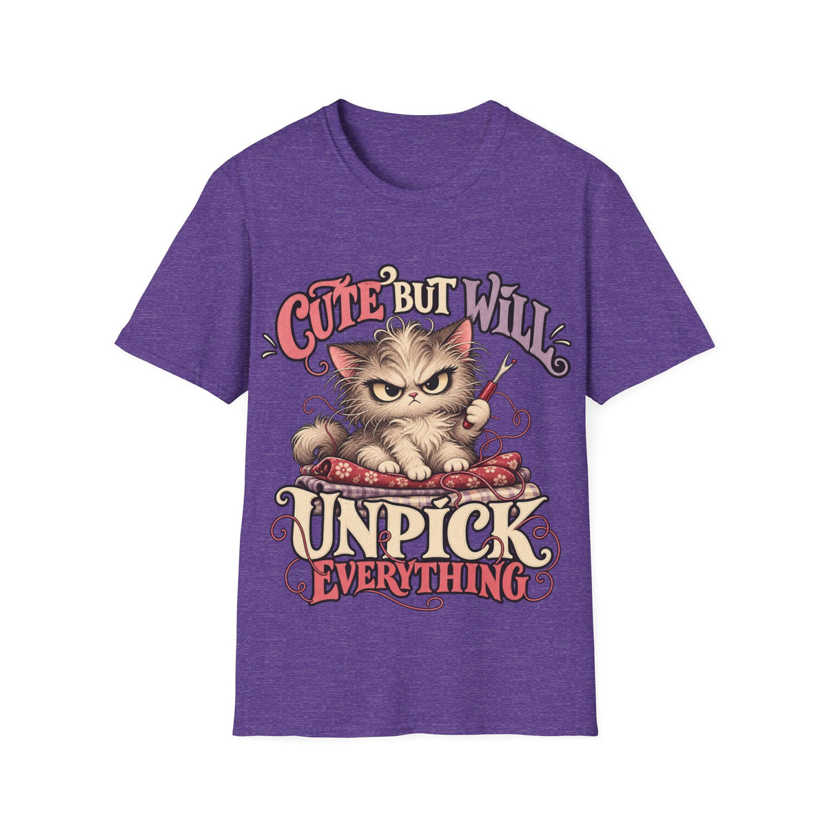 Cute but Will Unpick T-Shirt